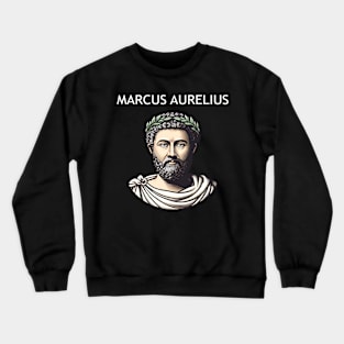 Marcus Aurelius Roman Emperor Stoic Philosopher Crewneck Sweatshirt